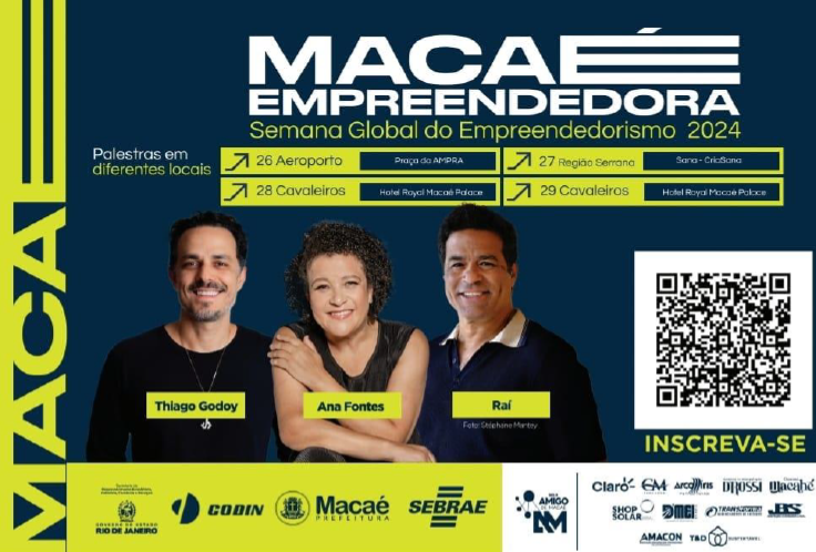 Macaé Empreendedora: Raí, Ana Fontes e Thiago Godoy entre os palestrantes