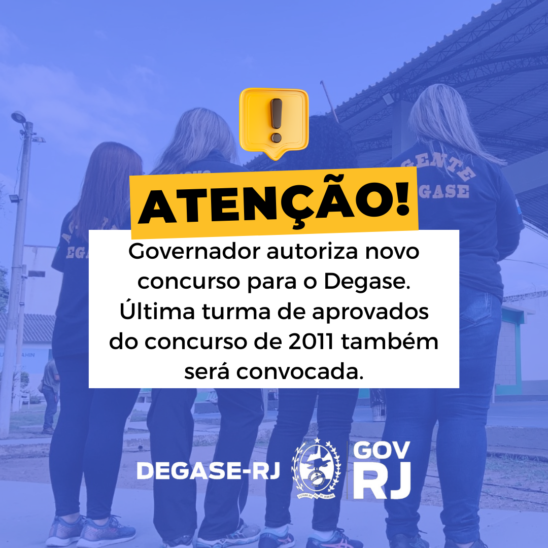 Governo do Estado oferece 2,8 mil vagas para concurso do Degase